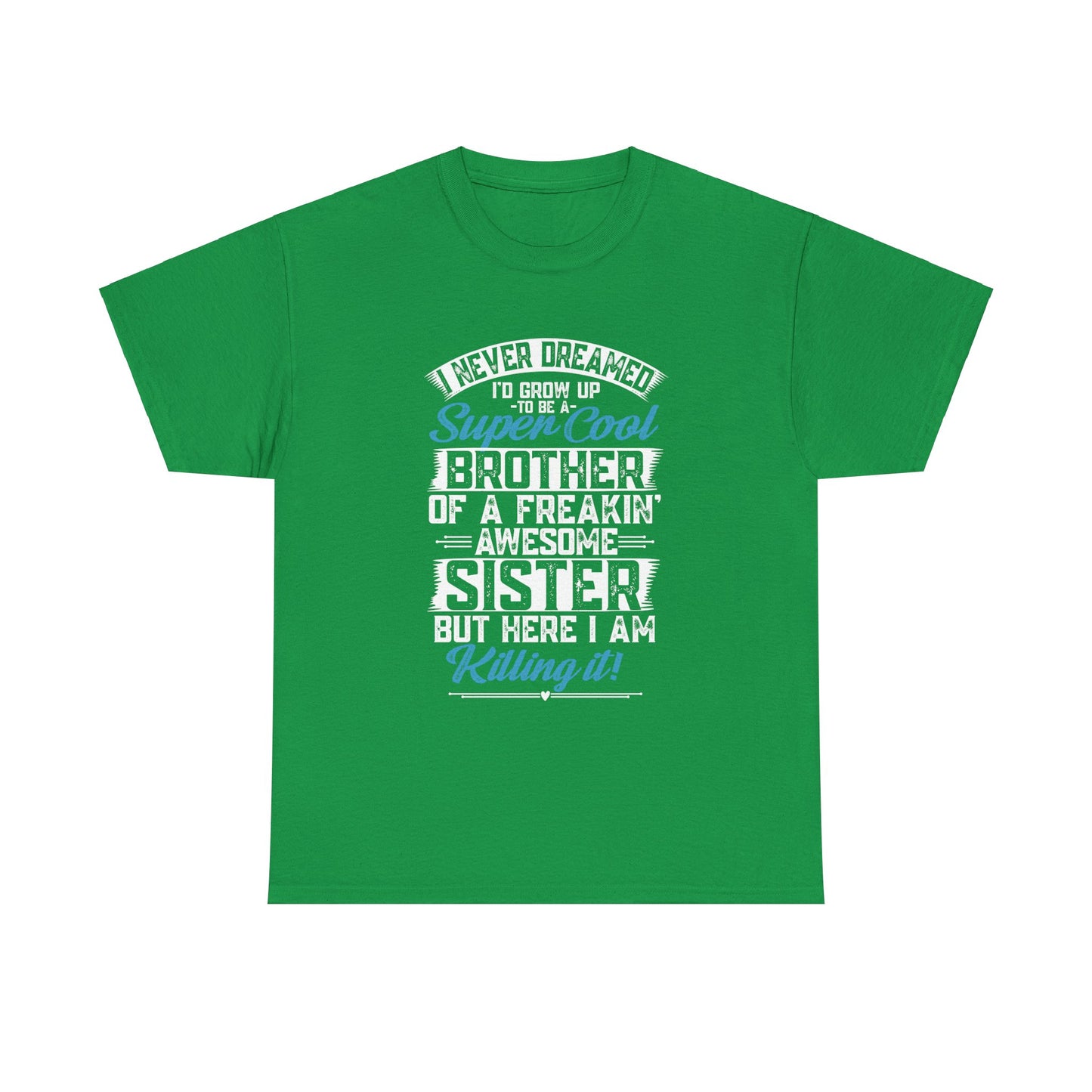 Brother Shirt Funny Brother Gift from Sister Birthday
