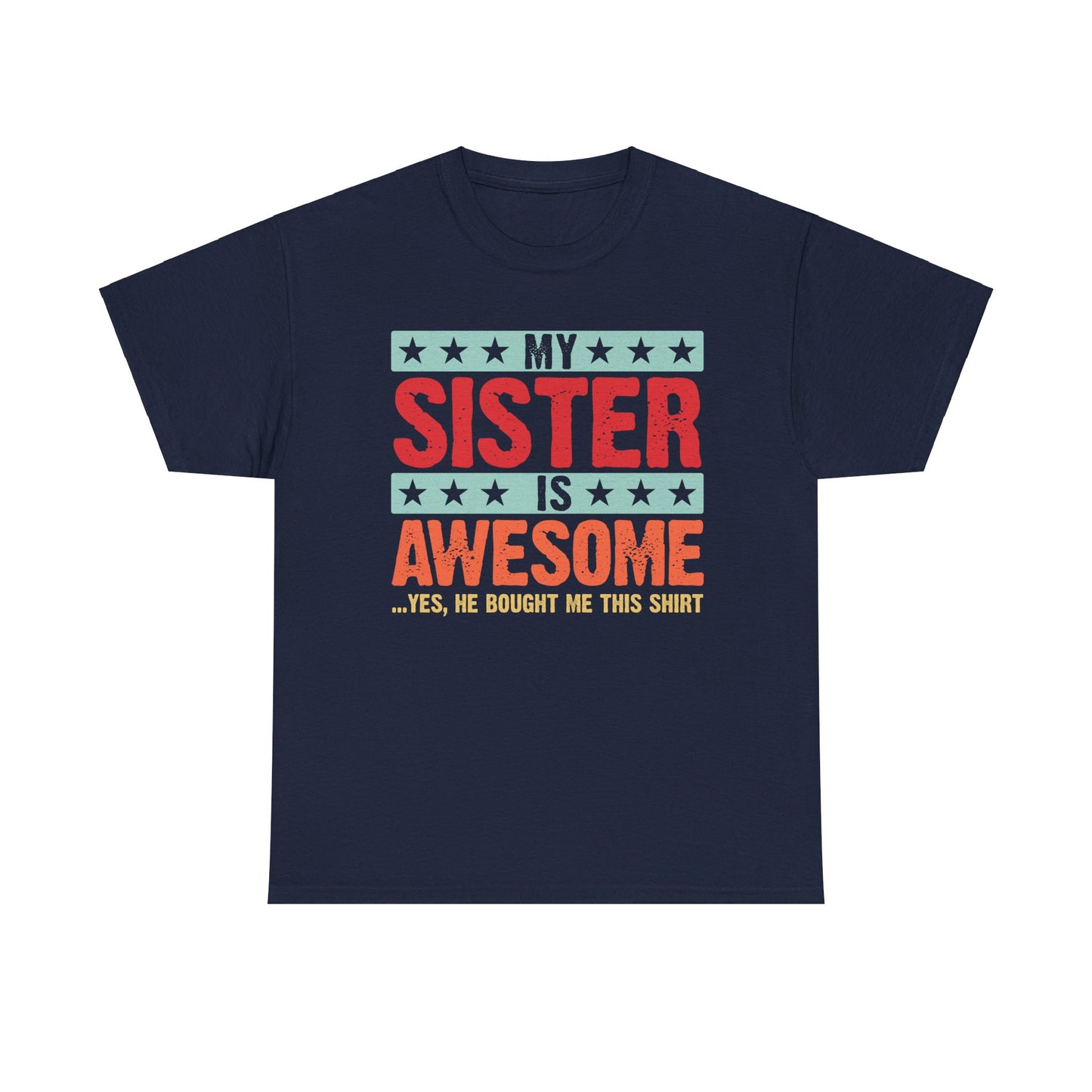 Retro Style My Sister is Awesome Funny Sister Lovers Brother Gift T-Shirt