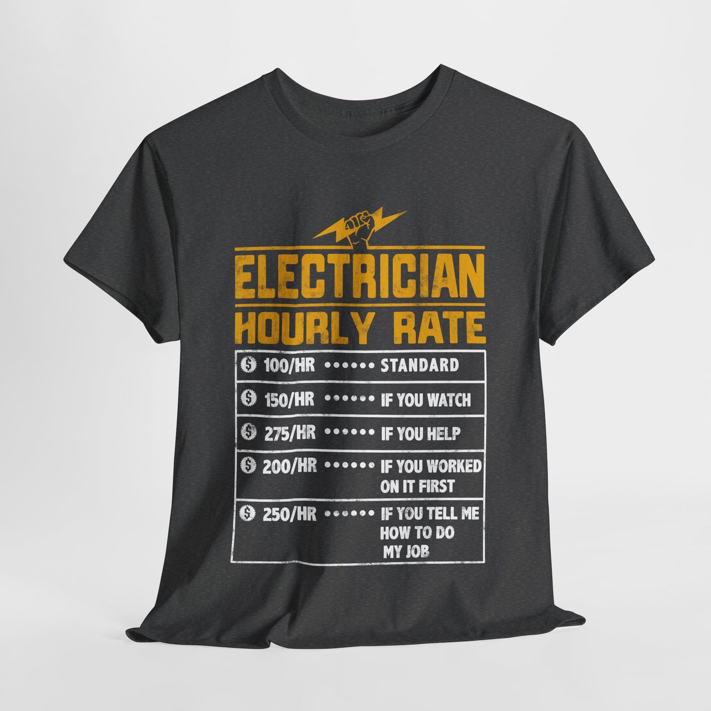 Funny Electrician Hourly Rate gifts for Electrician Unisex Heavy Cotton Tee
