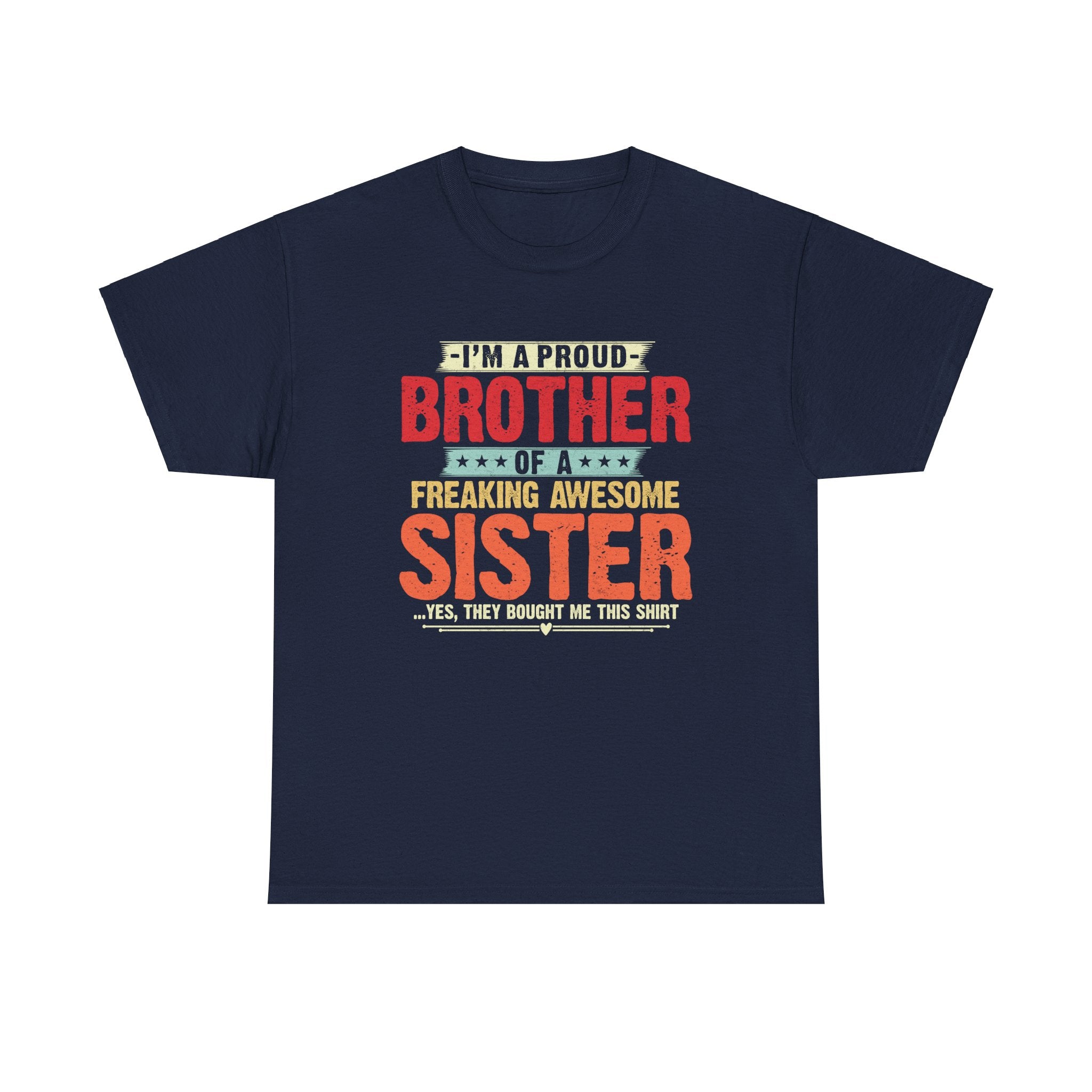 Retro I'm A Proud Brother of A Freaking Awesome Sister Gifts T-Shirt