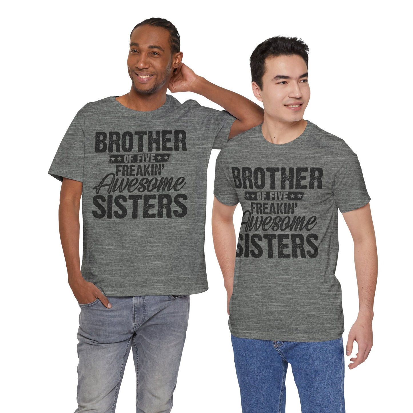 Brother of Five Freakin' Awesome Sisters