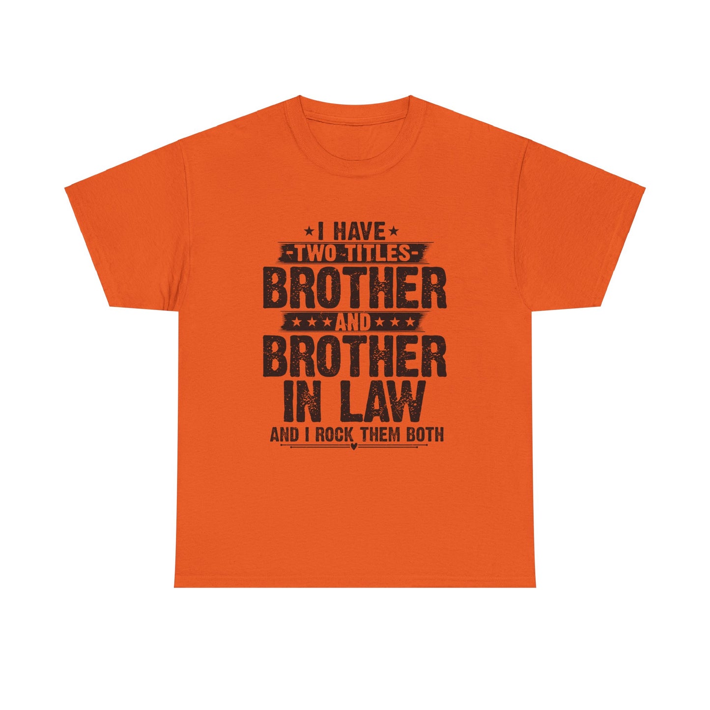 Funny Fathers Day Brother Men's Tee
