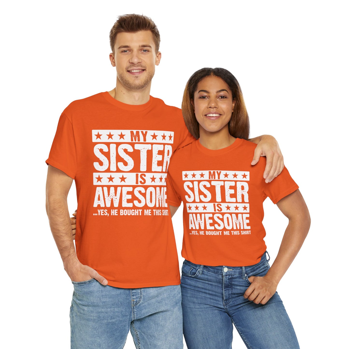 My Sister is Awesome Funny Sister Lovers Brother Gift T-Shirt
