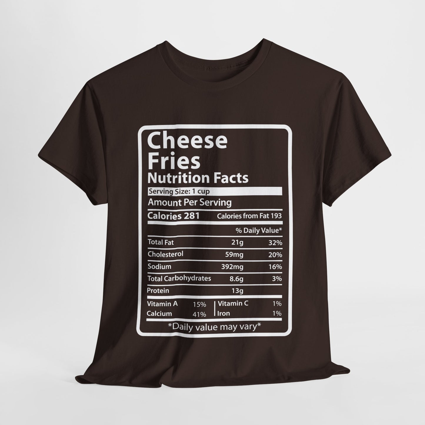 Graphic Tee Cheese Fries Funny Nutrition Facts