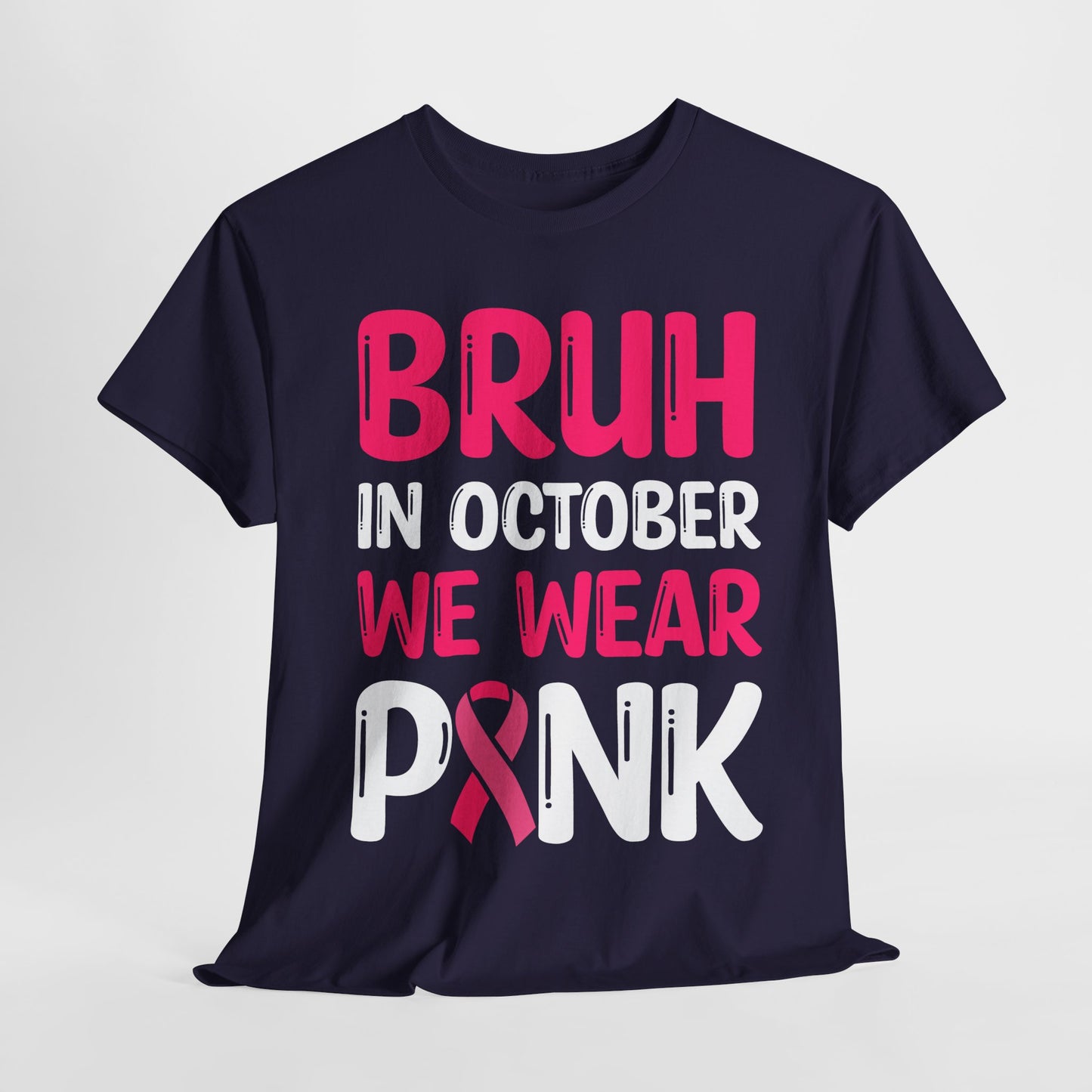 In October We Wear Pink Funny October Survivor Tee