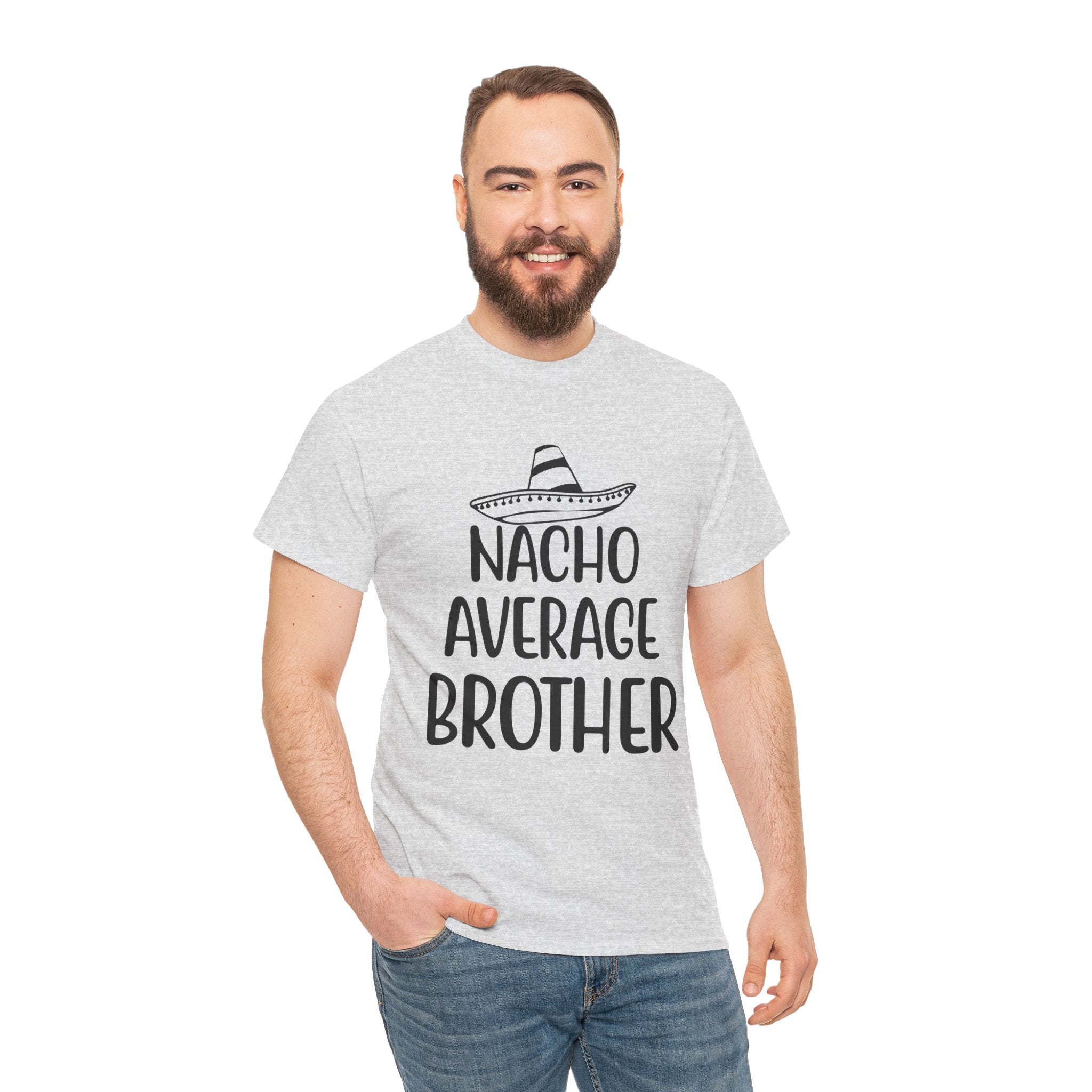 Funny Cinco de Mayo Men's Tee - Nacho Average Brother Gifts