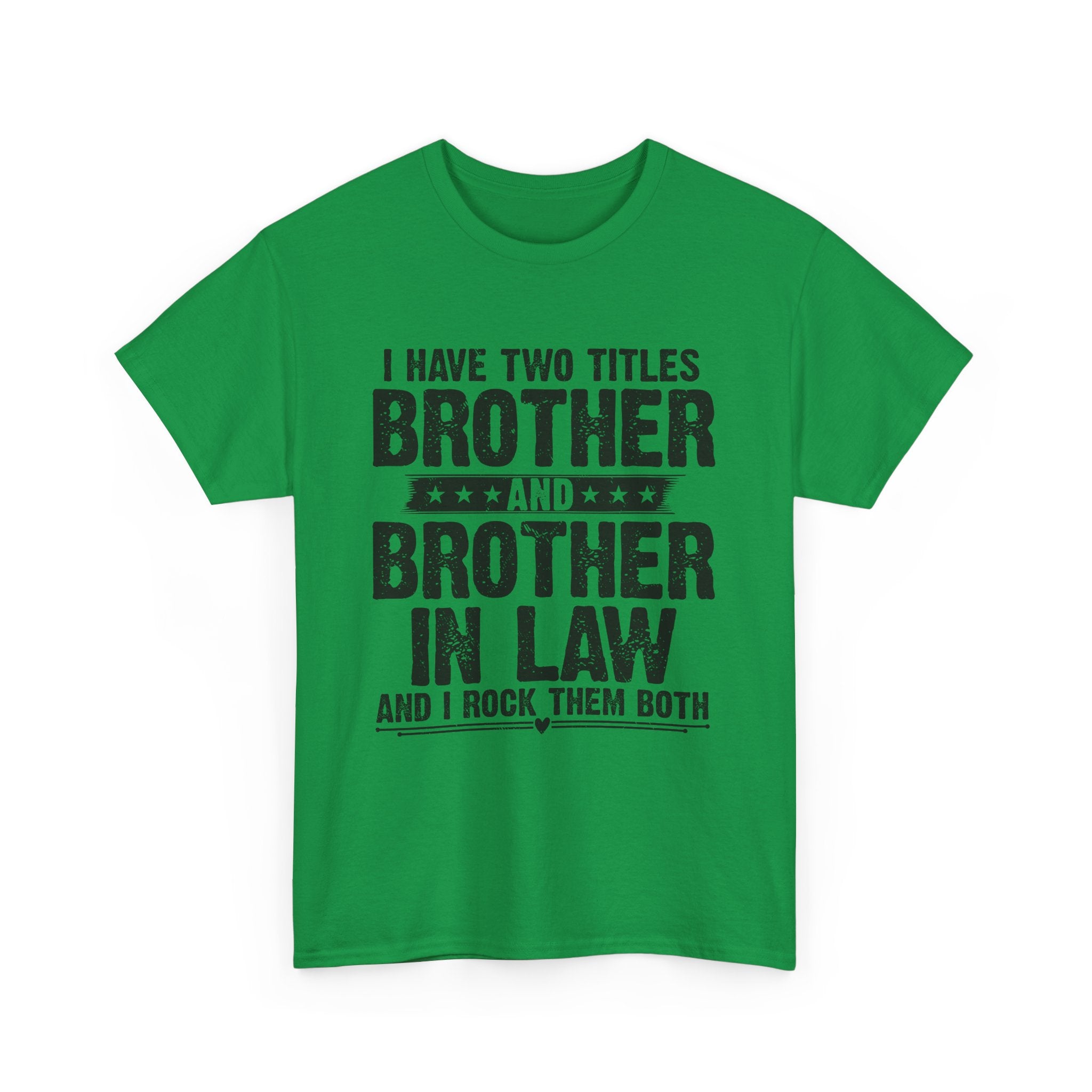 Funny Gaming Gifts Tee I Have Two Titles Brother