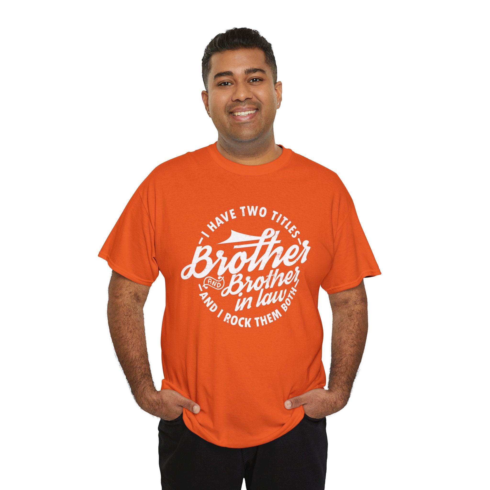 Brother and Brother in Law Gifts T-shirt - Mens Tee