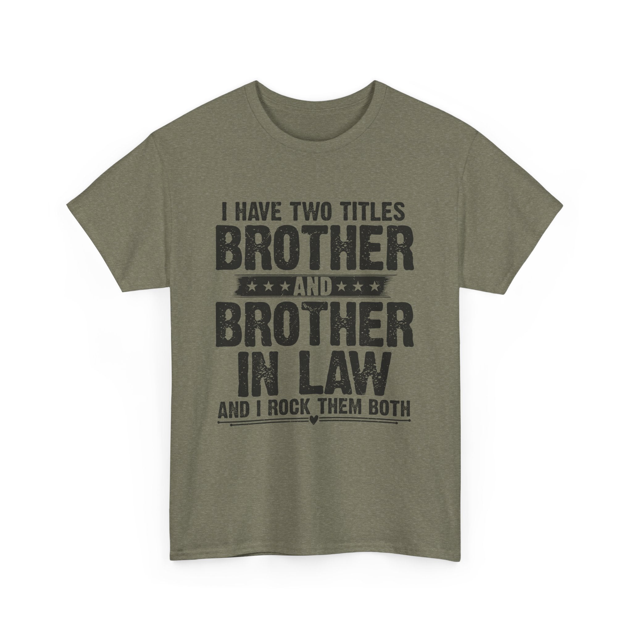 Funny Gaming Gifts Tee I Have Two Titles Brother