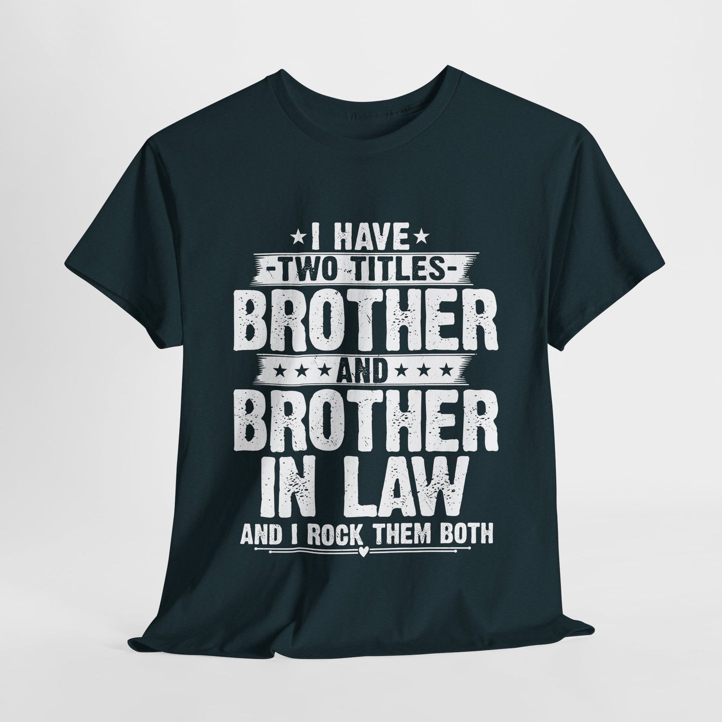 Gamer Unisex Tee - Funny I Have Two Titles Brother Gaming Gifts