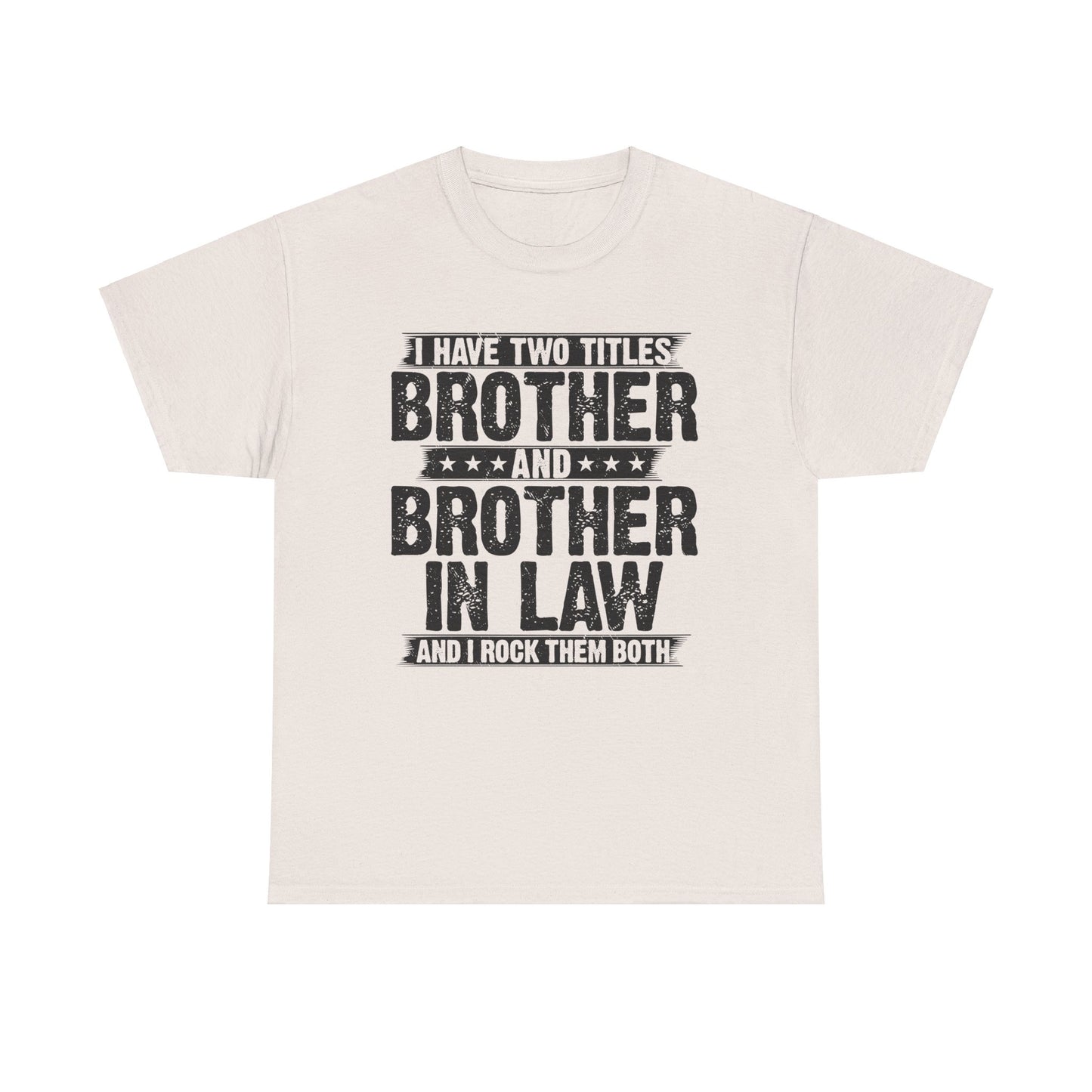 Funny Brother Gifts Men's Tee