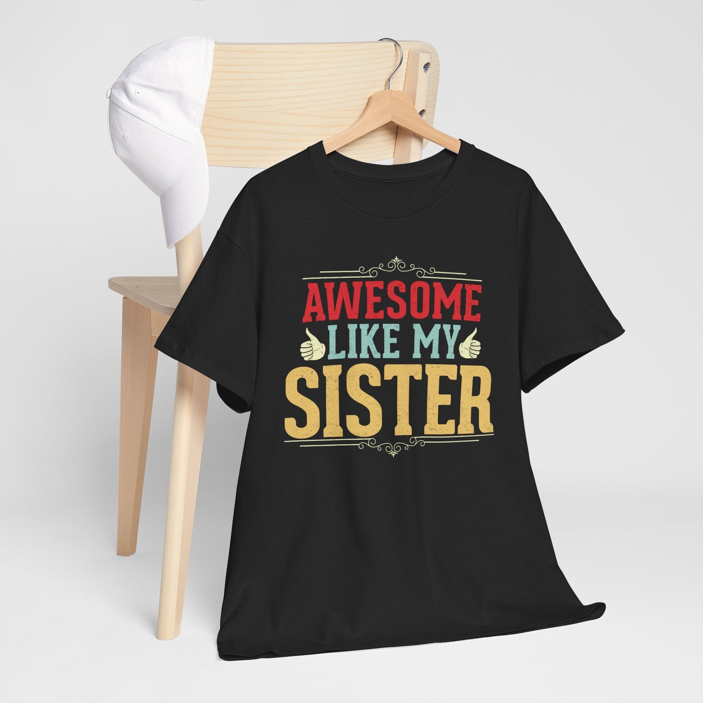 Awesome Like My Sister Birthday Gift