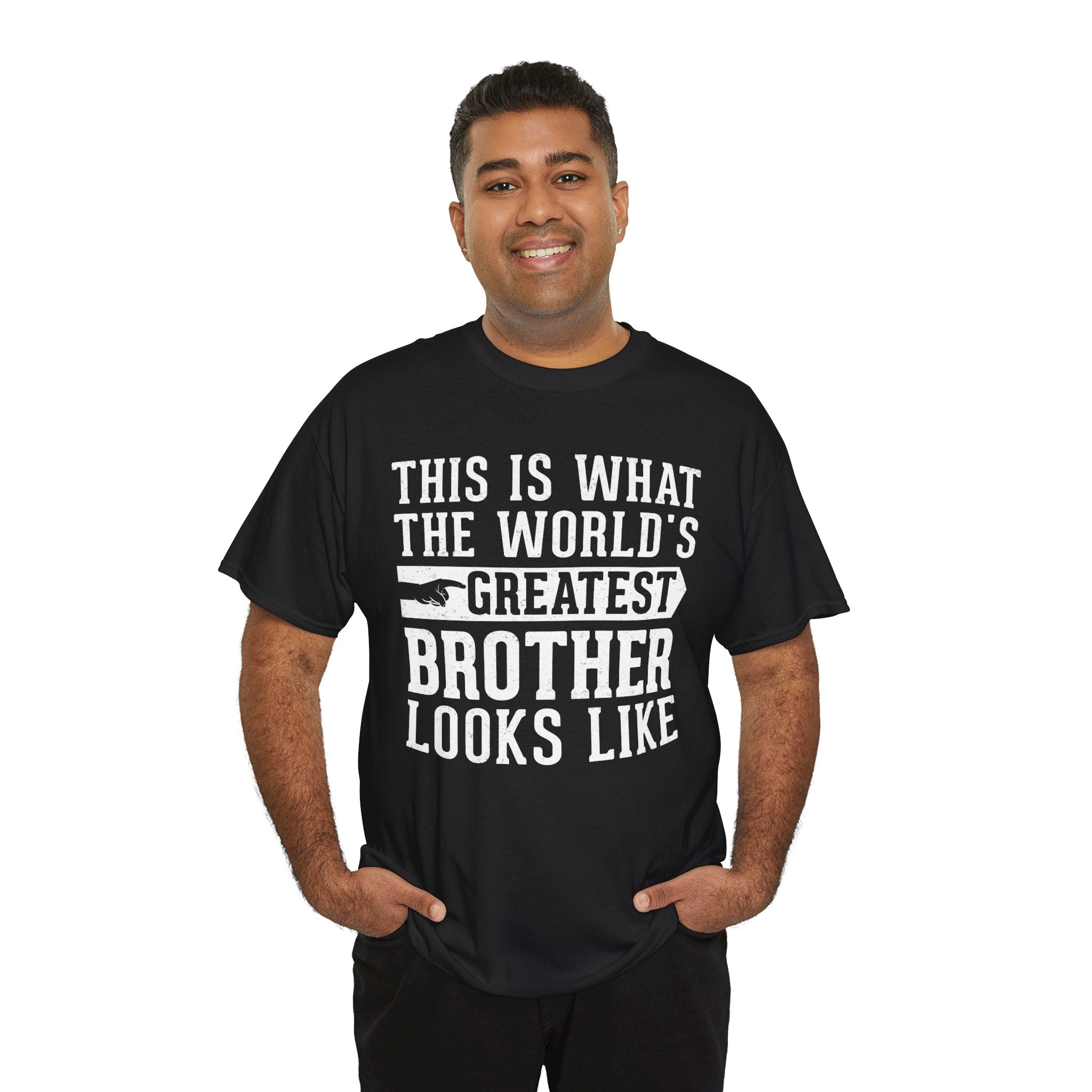 This is what the world's greatest brother looks like Funny T-Shirt