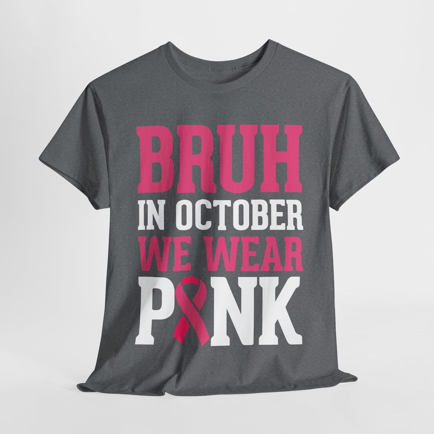 In October We Wear Pink Funny Breast Cancer Support Shirts