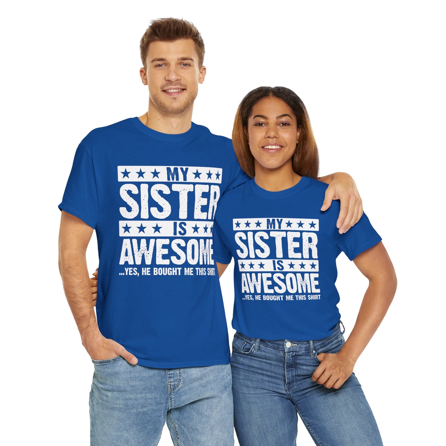 My Sister is Awesome Funny Sister Lovers Brother Gift T-Shirt