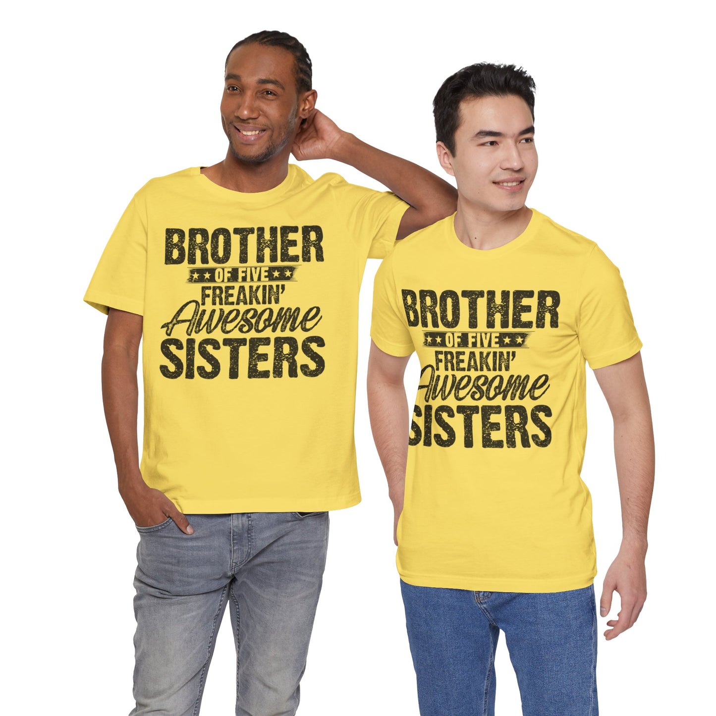 Brother of Five Freakin' Awesome Sisters