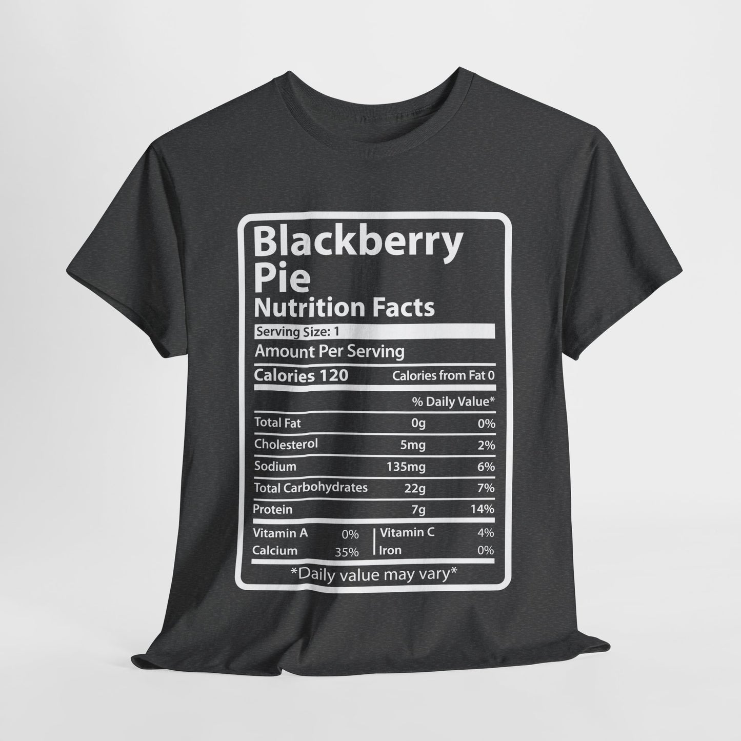 Funny Blackberry Pie Nutrition Facts Tee