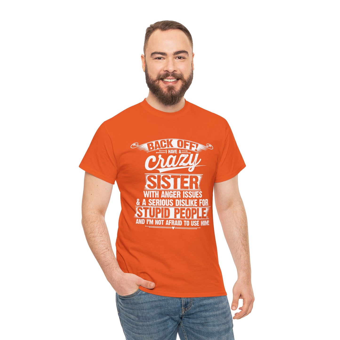 Back Off I Have A Crazy Sister Sibling Funny Family Brother Gifts T-Shirt