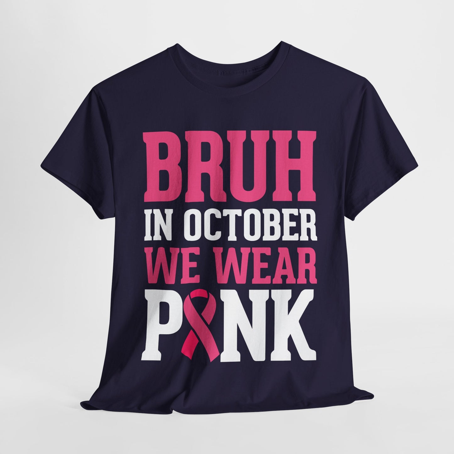 In October We Wear Pink Funny Breast Cancer Support Shirts