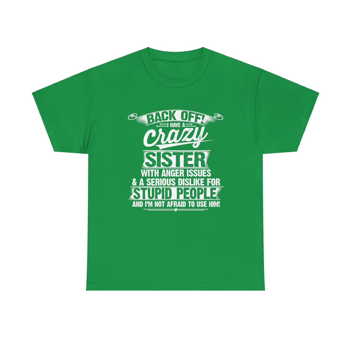 Back Off I Have A Crazy Sister Sibling Funny Family Brother Gifts T-Shirt