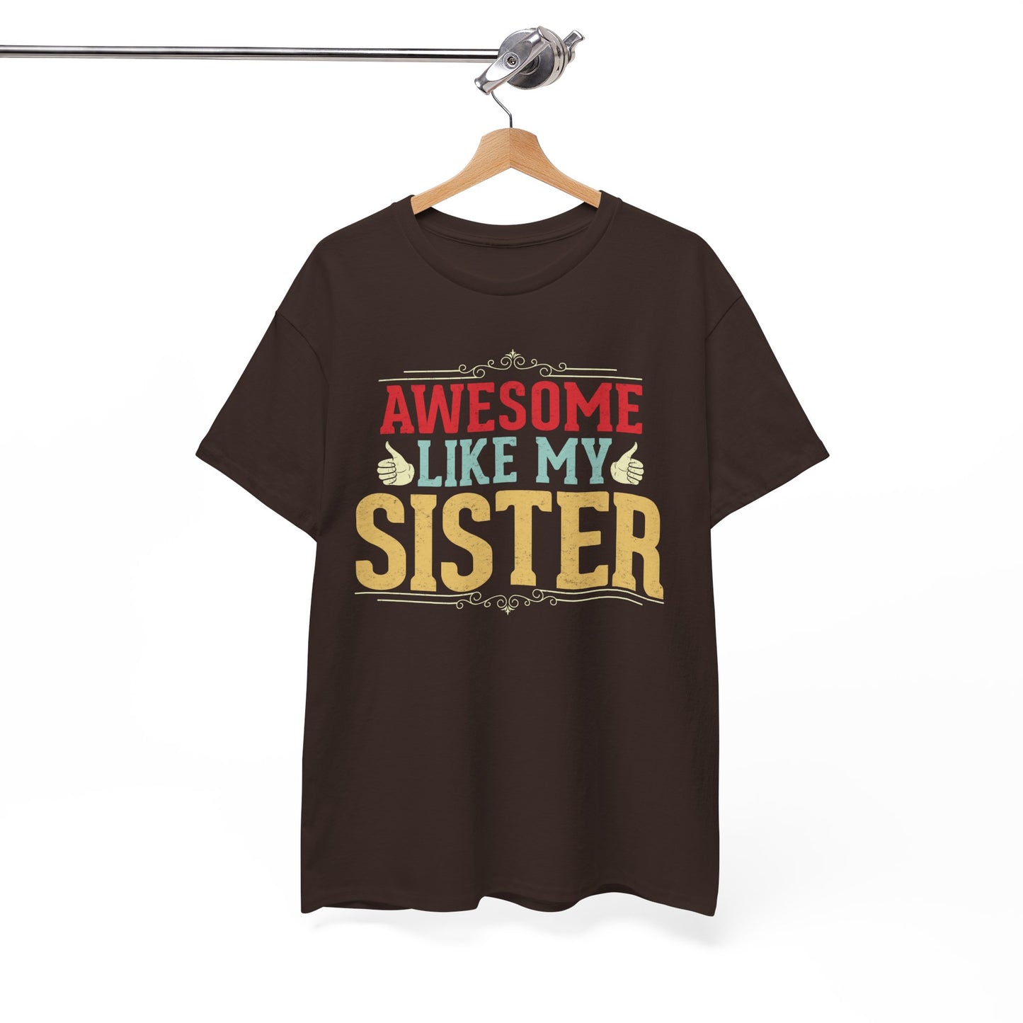 Awesome Like My Sister Birthday Gift