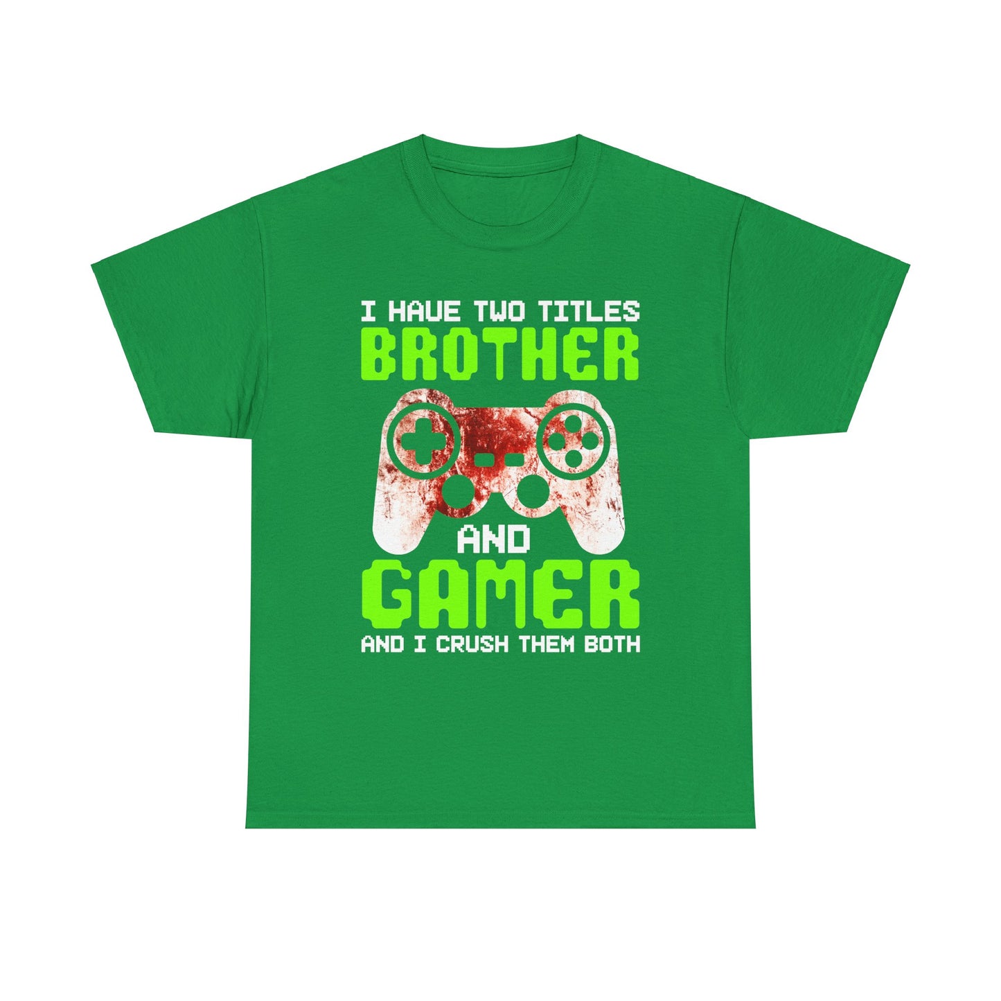 Gamer Mens T-Shirt - I Have Two Titles Brother and Gamer Father's Day Gifts