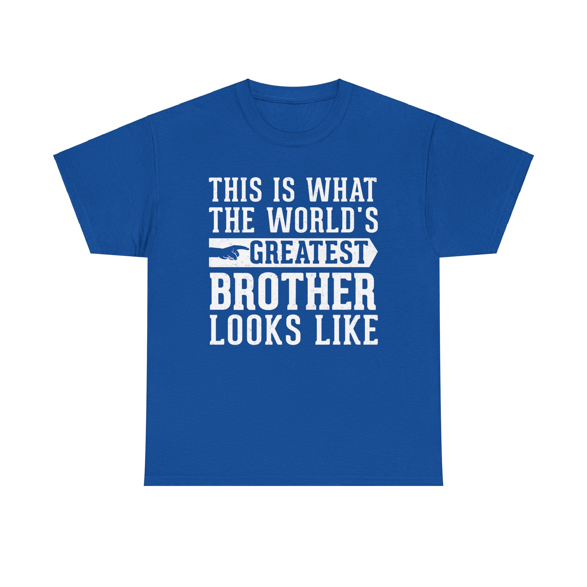 This is what the world's greatest brother looks like Funny T-Shirt