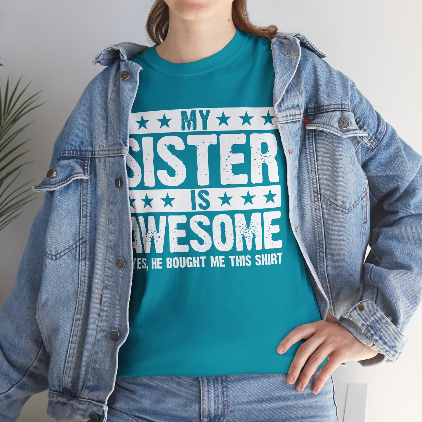 My Sister is Awesome Funny Sister Lovers Brother Gift T-Shirt