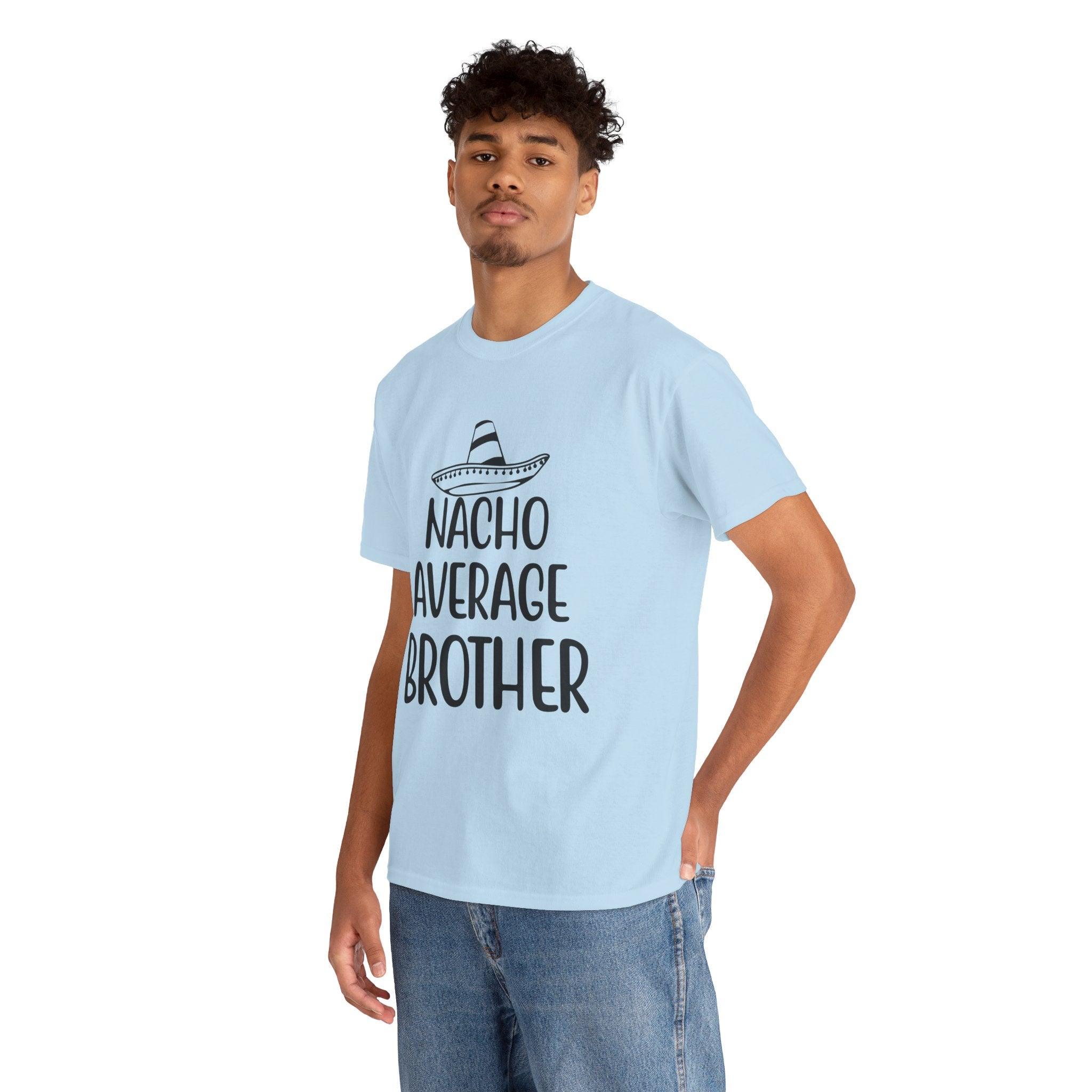 Funny Cinco de Mayo Men's Tee - Nacho Average Brother Gifts