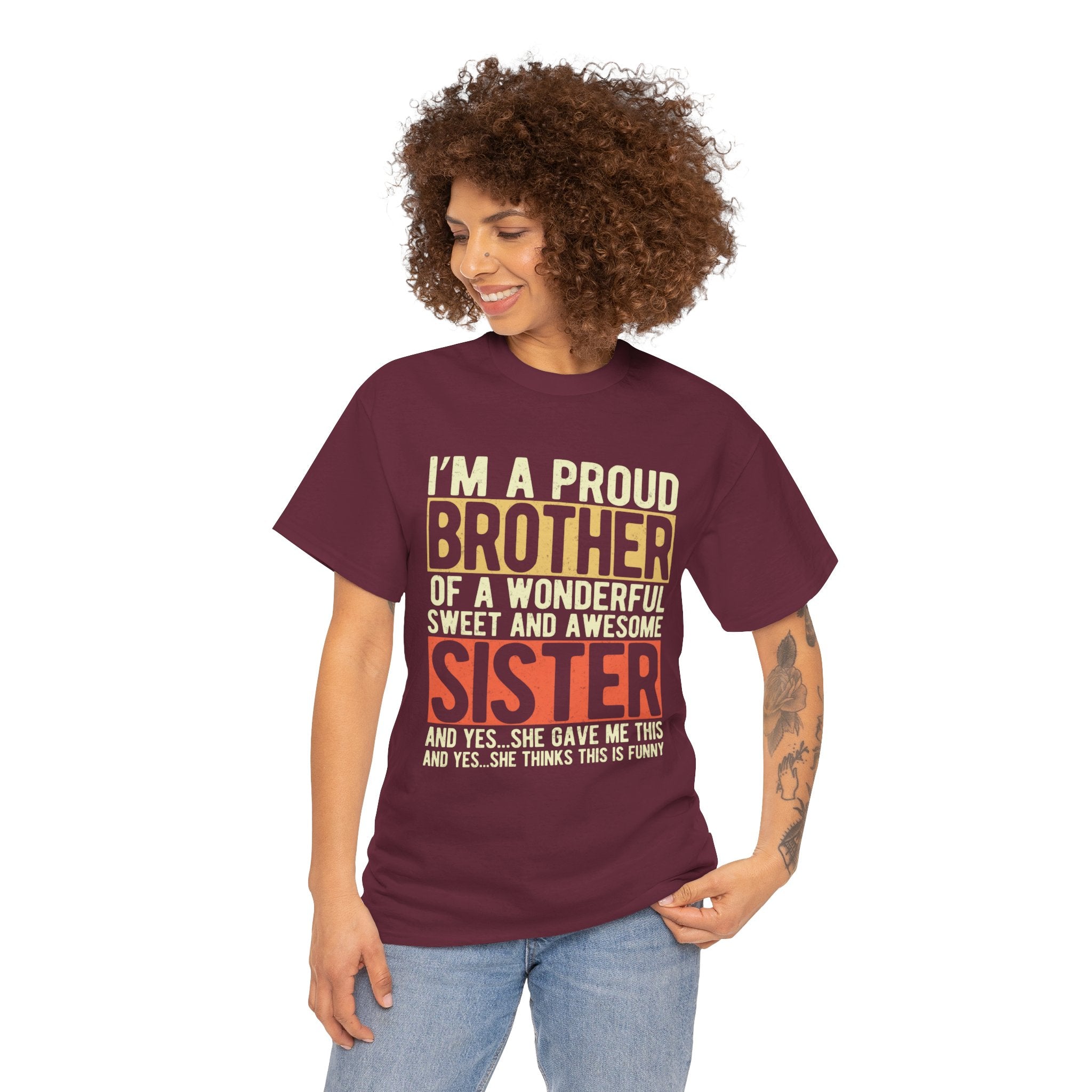 I'm A Proud Brother of A Wonderful Sweet and Awesome Sister T-Shirt